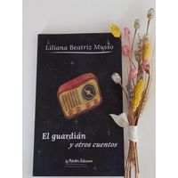 El guardián y otros cuentos / The guardian and other stories
